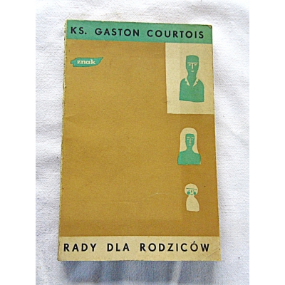 Courtois G. RADY DLA RODZICÓW  25/7