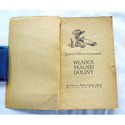 Curwood J.O.  WŁADCA SKALNEJ DOLINY  41/7