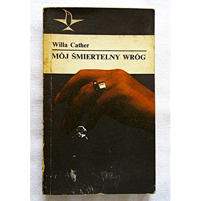 Cather W. MÓJ ŚMIERTELNY WRÓG  127/6