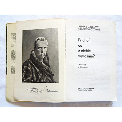 Centkiewiczowie A.i C.  FRIDTJOF,CO Z CIEBIE WYROŚNIE?   627/7
