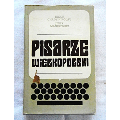 Chadzinikolau N. PISARZE WIEKOPOLSKI  Informator  92/11