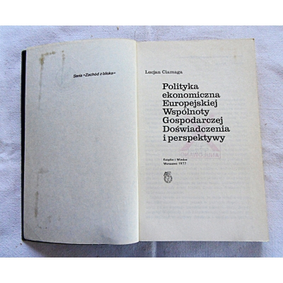 Ciamaga L.POLITYKA EKONOMICZNA EUROPEJSKIEJ WSPÓŁNOTY ... 92/11