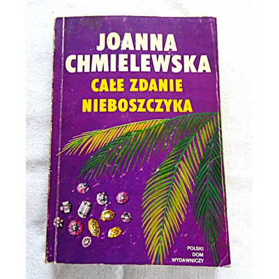 Chmielewska J. CAŁE ZDANIE NIEBOSZCZYKA  166/12
