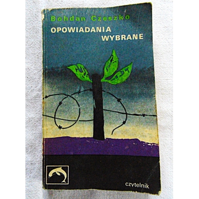 Czeszko B.  OPOWIADANIA WYBRANE  279/11