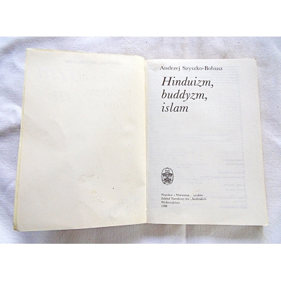 Szyszko-Bohusz A. HINDUIZM BUDDYZM ISLAM 276/15