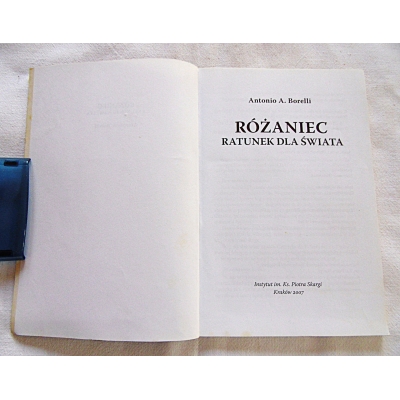 Borelli A.A  RÓŻANIEC  Ratunek dla świata  276/15