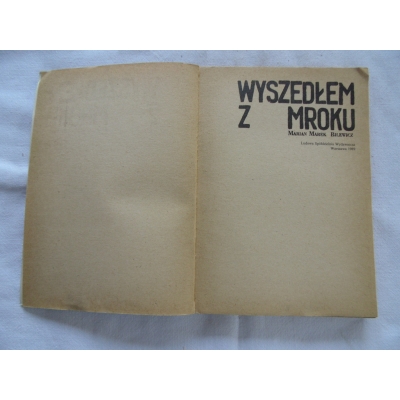 Bilewicz M.M.  WYSZEDŁEM Z MROKU  391/13