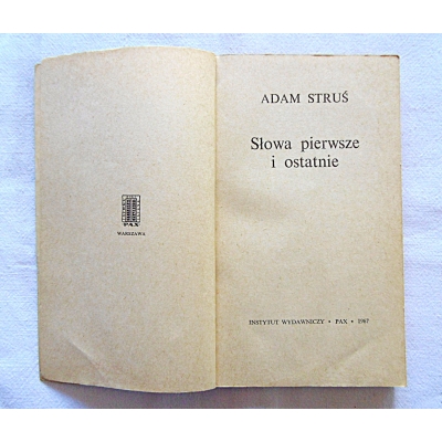 Struś A. SŁOWA PIERWSZE I OSTATNIE  87/15