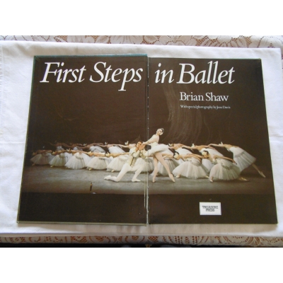 Shaw B. FIRST STEPS IN BALLET  44/10