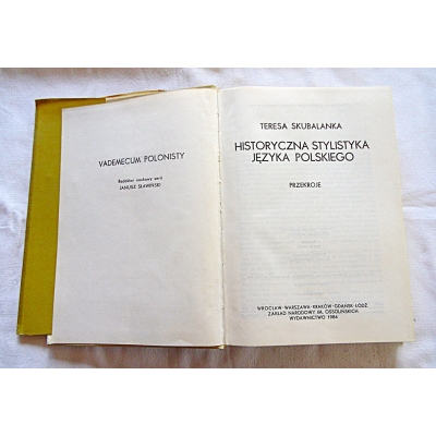 Skubalanka T.HISTORYCZNA STYLISTYKA JĘZYKA POLSKIEGO przekroje