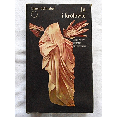 Schnabel E. JA I KRÓLOWIE  Pomysły, zdarzenia, konkluzje z życia.... 70/8