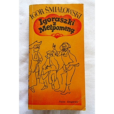 Śmiałowski I. IGRASZKI Z MELPOMENĄ  7/6