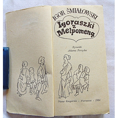 Śmiałowski I. IGRASZKI Z MELPOMENĄ  7/6