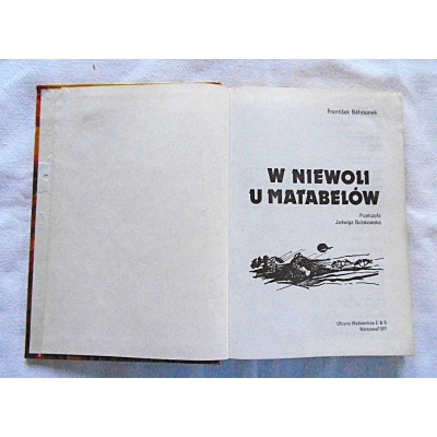 Behounek F. W NIEWOLI U MATABELÓW  107/15