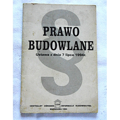 Pr.zb. PRAWO BUDOWLANE Ustawa z dnia 7.07.1994r   107/15