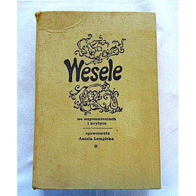 Pr.zb.  WESELE  we wspomnieniach i krytyce  337/8