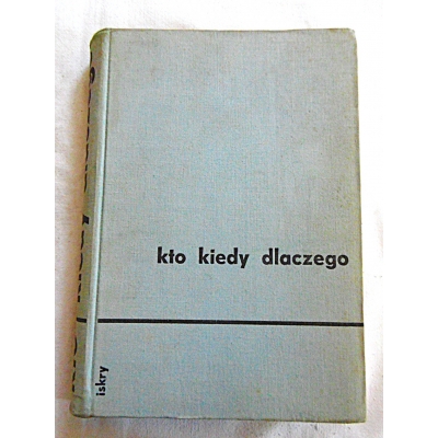 Pr.zb. KTO, KIEDY, DLACZEGO Tom I  149/11