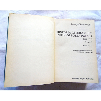 Chrzanowski I. HISTORIA LITERATURY NIEPODLEGŁEJ POLSKI  149/11