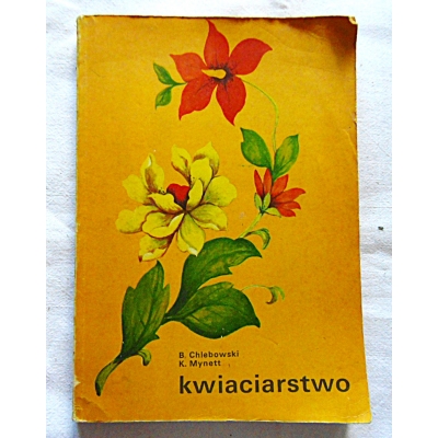 Chlebowski B. KWIACIARSTWO  151/11