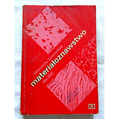 Czerwiński W. MATERIAŁOZNAWSTWO dla ZSZ  170/13