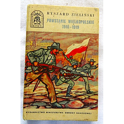 Zieliński R. POWSTANIE WIELKOPOLSKIE 1918-1919    149/11