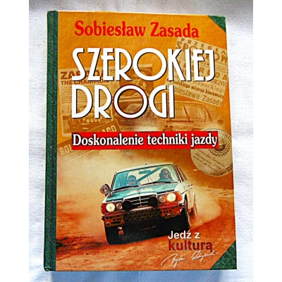 Zasada S. SZEROKIEJ DROGI  Doskonalenie techniki jazdy  130/16