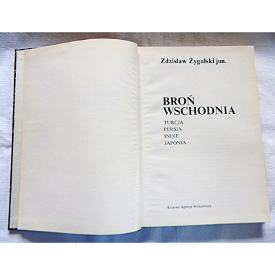 Żygulski Z. BROŃ WSCHODNIA  Turcja,Persja,Indiie,Japonia   95/12