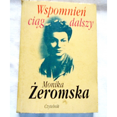 Żeromska M. WSPOMNIEŃ CIĄG DALSZY  358/12