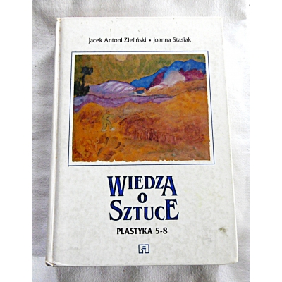 Zieliński J.A.  WIEDZA O SZTUCE Plastyka 5-8  95/12