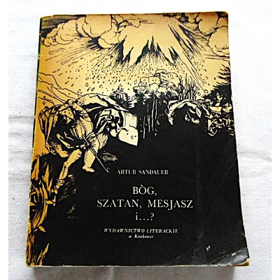Sandauer A.  BÓG, SZATAN, MESJASZ  i ...?    277/11