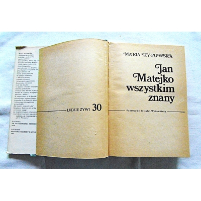 Szypowska M. JAN MATEJKO WSZYSTKIM ZNANY  281/10/2