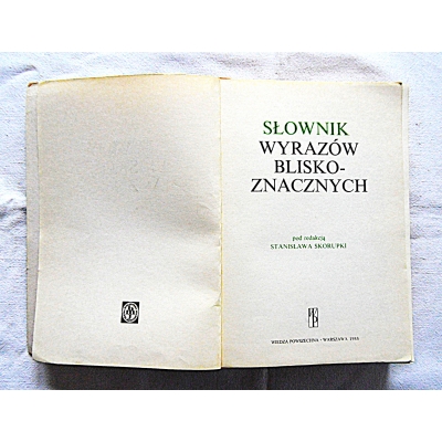 Skorupka S.  SŁOWNIK WYRAZÓW BLISKOZNACZNYCH  31/9