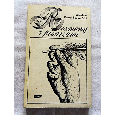 Szymański W.P.  ROZMOWY Z PISARZAMI   391/13