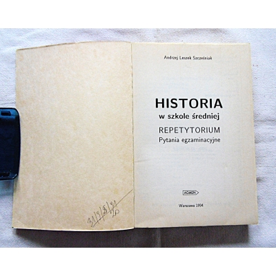 Szcześniak  A.L. HISTORIA  w szkole średniej REPETYTORIUM