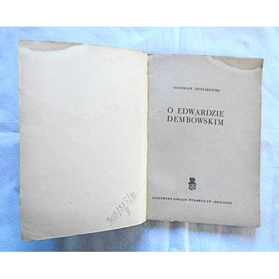 Szostakowski S.  O EDWARDZIE DEMBOWSKIM   308/8/2