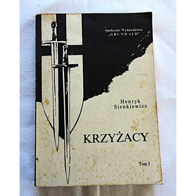 Sienkiewicz H. KRZYŻACY Tom I   232/7