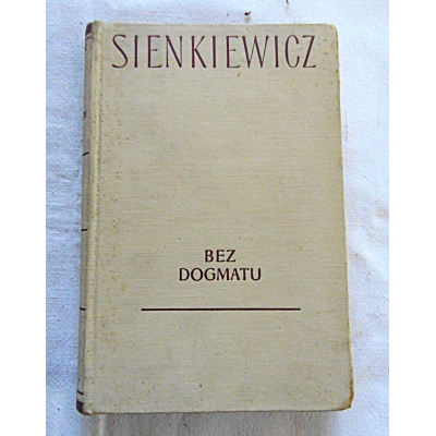 Sienkiewicz H. BEZ DOGMATU  6/9