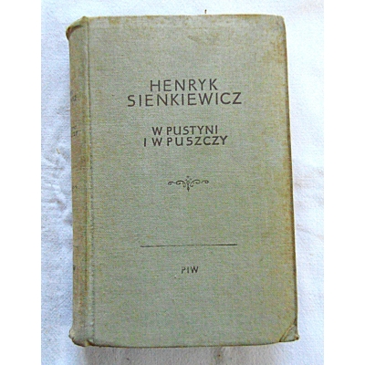 Sienkiewicz H.  W PUSTYNI I W PUSZCZY  308/8