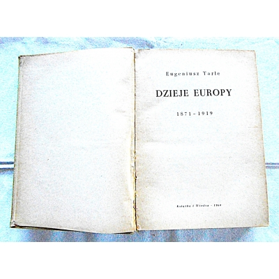 Tarle E.  DZIEJE EUROPY 1871 - 1919  206/9