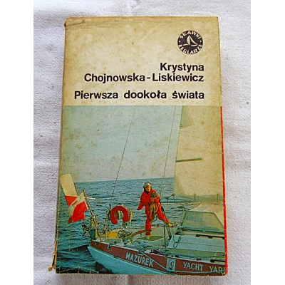 Chojnowska-Liskiewicz K. PIERWSZA DOOKOŁA ŚWIATA  206/9