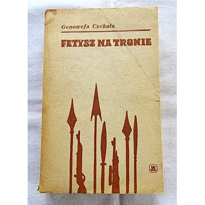 Czekała G. FETYSZ NA TRONIE  31/9