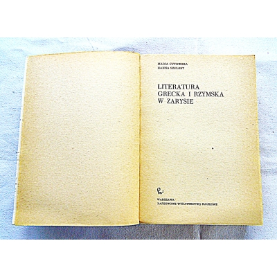 Cytowska M. LITERATURA GRECKA I RZYMSKA W ZARYSIE  281/10