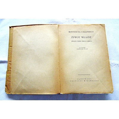 Cellini B. ŻYWOT WŁASNY spisany przez niego samego  120/15