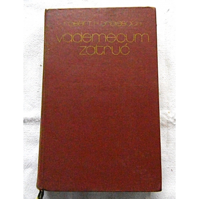 Dreisbach R.H. VADEMECUM ZATRUĆ Rozpoznanie i leczenie  358/12