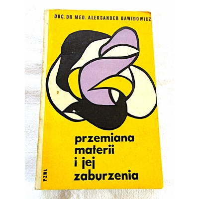 Dawidowicz A. PRZEMIANA MATERII I JEJ ZABURZENIA   206/9
