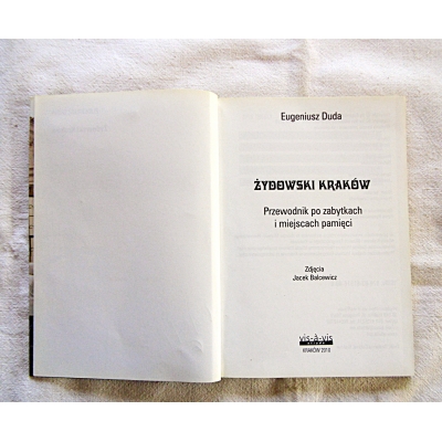 Duda E.ŻYDOWSKI KRAKÓW Przewodnik po zabytkach i miejscach pamięci  198/15