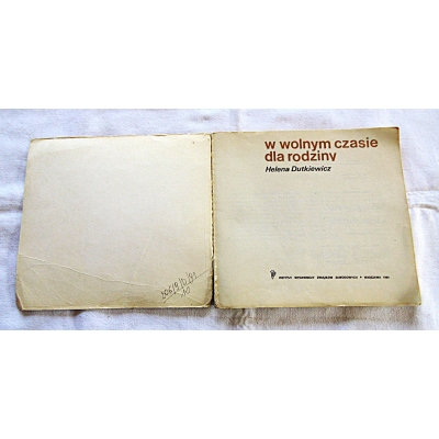 Dutkiewicz H.W WOLNYM CZASIE DLA RODZINY  206/9