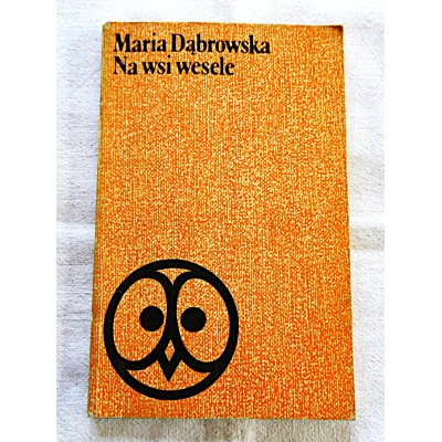 Dąbrowska M. NA WSI WESELE  53/9