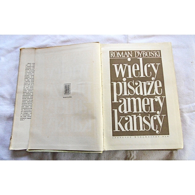 Dyboski R. WIELCY PISARZE AMERYKAŃSCY  358/12