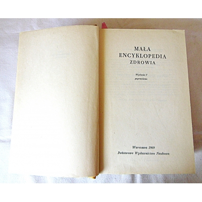 Pr.zb. MAŁA ENCYKLOPEDIA ZDROWIA  Wyd.V    206/9